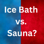 Ice Bath vs Sauna: Which is Better for Muscle Recovery?